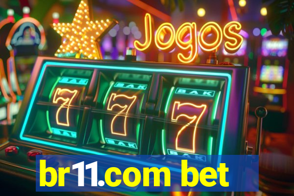 br11.com bet